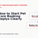 How to Start Pet Care Booking Replys Clearly