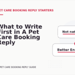 What to Write First in A Pet Care Booking Reply