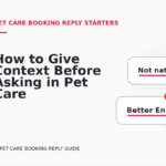 How to Give Context Before Asking in Pet Care Booking Reply English