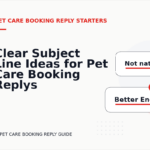 Clear Subject Line Ideas for Pet Care Booking Replys
