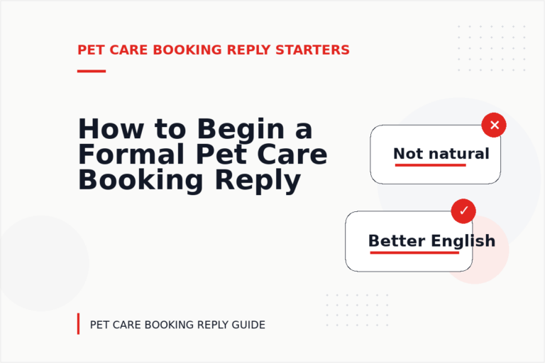 How to Begin a Formal Pet Care Booking Reply How to Begin a Formal Pet Care Booking Reply
