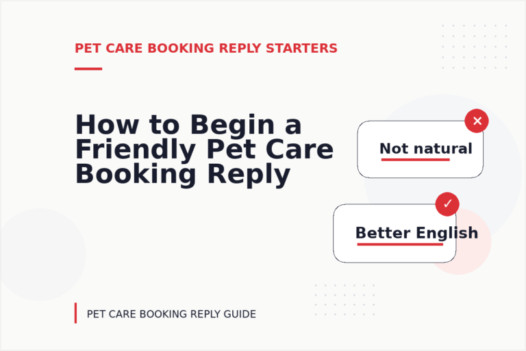 How to Begin a Friendly Pet Care Booking Reply