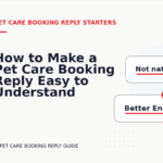 How to Make a Pet Care Booking Reply Easy to Understand