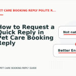How to Request a Quick Reply in Pet Care Booking Reply English