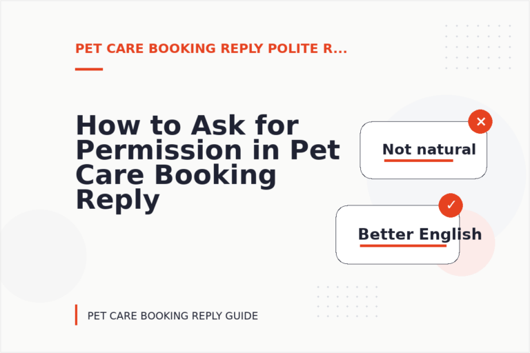 How to Ask for Permission in Pet Care Booking Reply English
