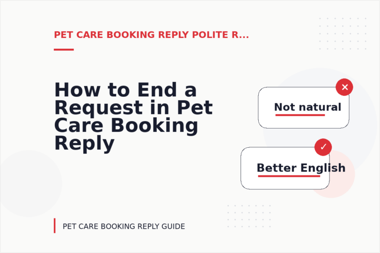 How to End a Request in Pet Care Booking Reply English
