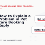 How to Explain a Problem in Pet Care Booking Reply English