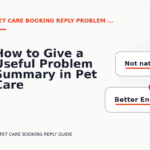 How to Give a Useful Problem Summary in Pet Care Booking Reply English