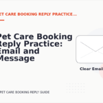 Pet Care Booking Reply Practice: Email and Message Examples